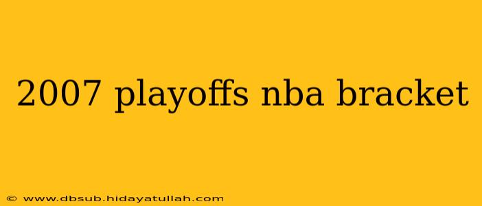 2007 playoffs nba bracket