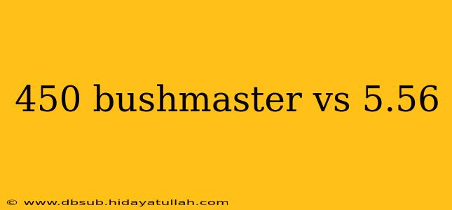 450 bushmaster vs 5.56