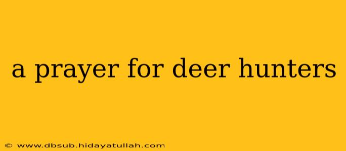 a prayer for deer hunters