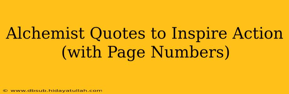 Alchemist Quotes to Inspire Action (with Page Numbers)