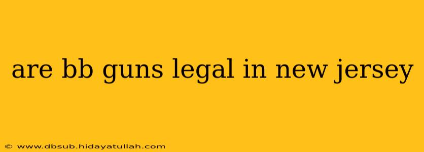 are bb guns legal in new jersey