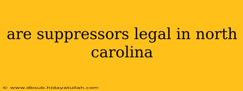 are suppressors legal in north carolina