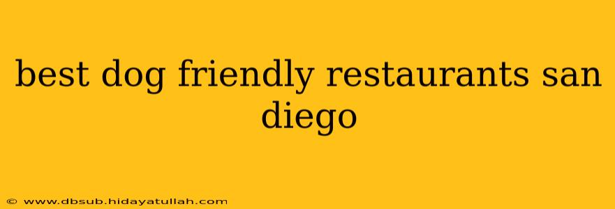 best dog friendly restaurants san diego