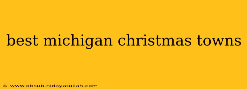 best michigan christmas towns