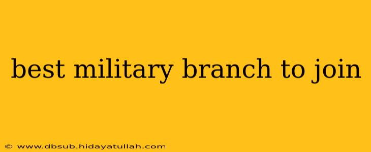 best military branch to join