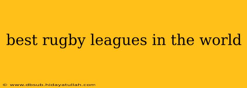best rugby leagues in the world