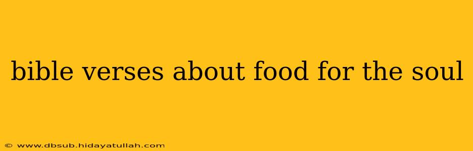 bible verses about food for the soul