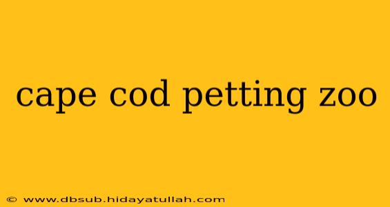 cape cod petting zoo
