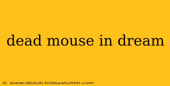 dead mouse in dream