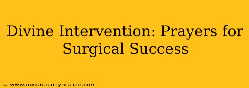 Divine Intervention: Prayers for Surgical Success