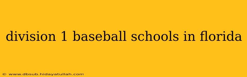 division 1 baseball schools in florida