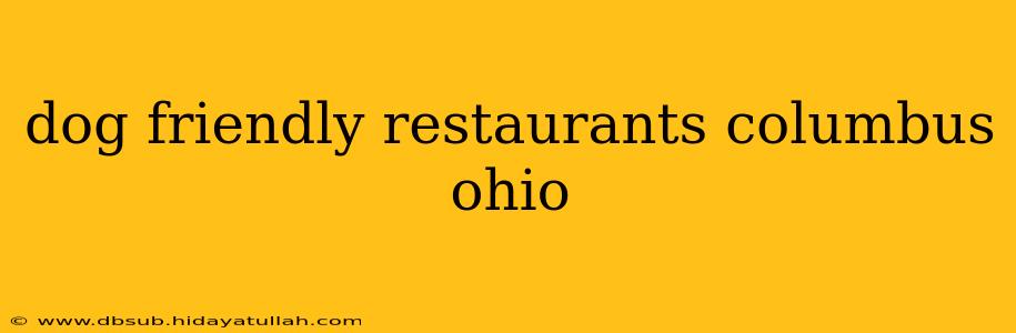 dog friendly restaurants columbus ohio