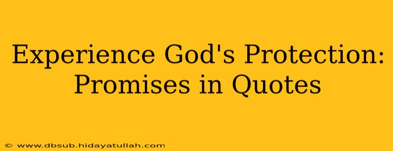 Experience God's Protection: Promises in Quotes