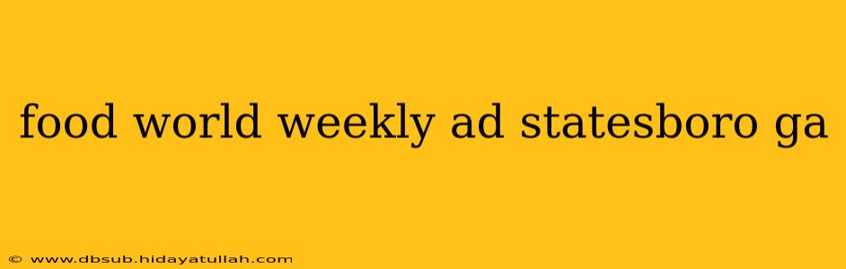 food world weekly ad statesboro ga