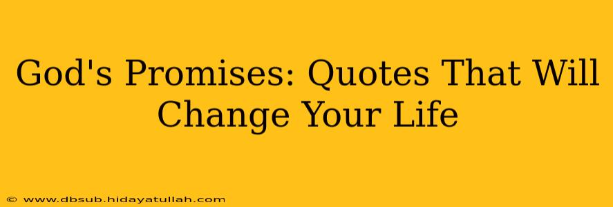 God's Promises: Quotes That Will Change Your Life