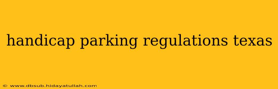 handicap parking regulations texas