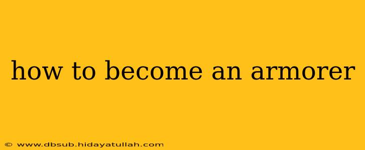 how to become an armorer