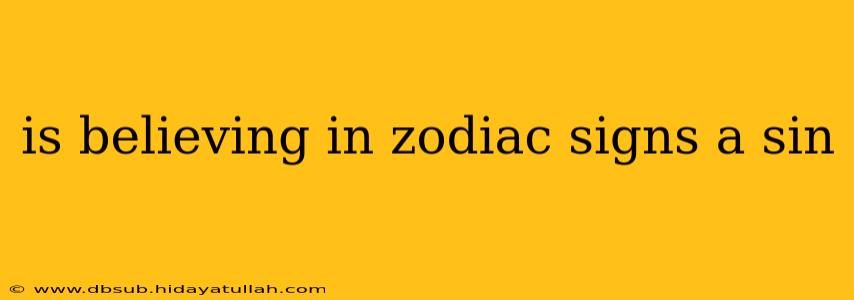is believing in zodiac signs a sin