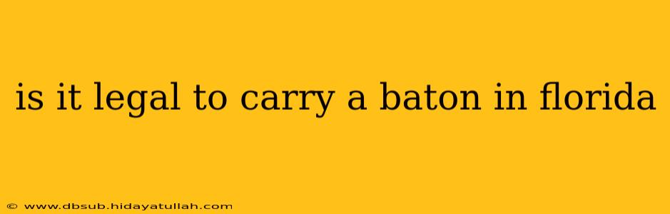 is it legal to carry a baton in florida