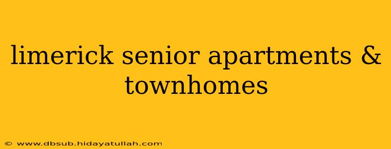 limerick senior apartments & townhomes