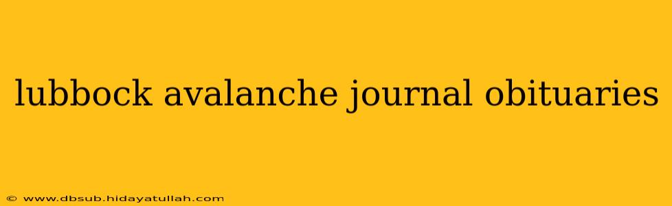 lubbock avalanche journal obituaries