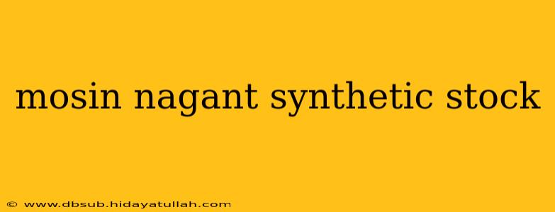 mosin nagant synthetic stock