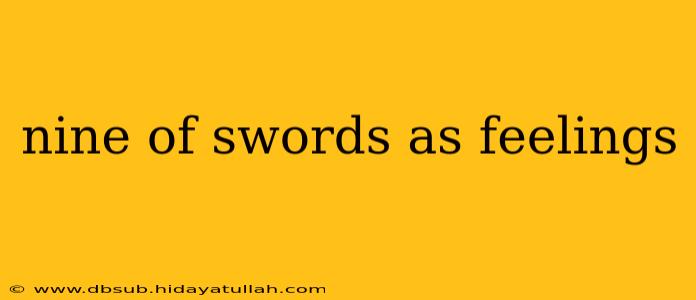 nine of swords as feelings