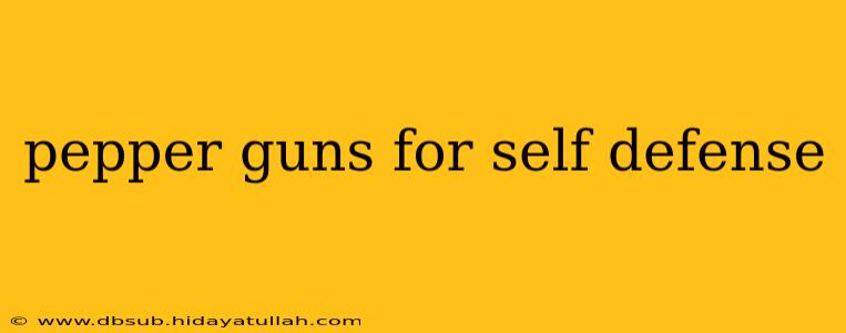 pepper guns for self defense