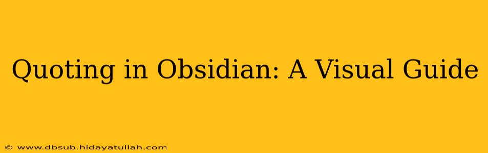 Quoting in Obsidian: A Visual Guide