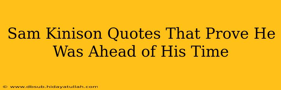 Sam Kinison Quotes That Prove He Was Ahead of His Time