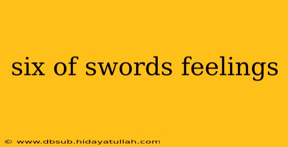 six of swords feelings