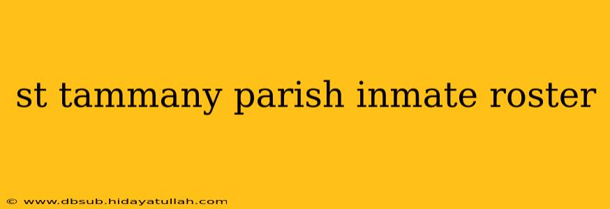 st tammany parish inmate roster