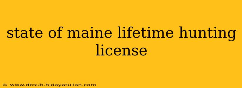state of maine lifetime hunting license