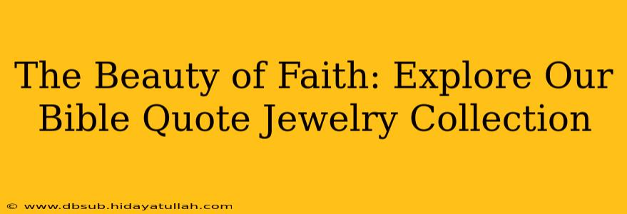 The Beauty of Faith: Explore Our Bible Quote Jewelry Collection