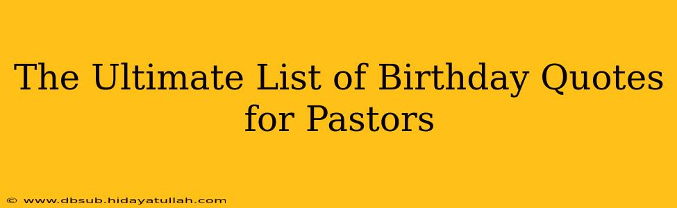 The Ultimate List of Birthday Quotes for Pastors