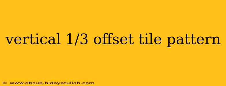 vertical 1/3 offset tile pattern