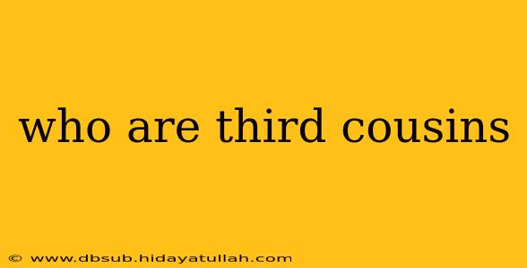 who are third cousins