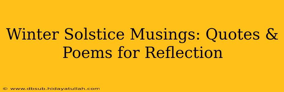 Winter Solstice Musings: Quotes & Poems for Reflection